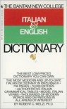 Bantam New College Italian/English Dictionary - Robert C. Melzi