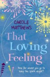 That Loving Feeling - Carole Matthews
