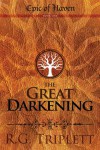 The Great Darkening (Epic of Haven Trilogy, #1) - R.G. Triplett