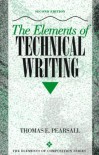 The Elements of Technical Writing - Thomas E. Pearsall