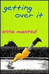 Getting Over It - Anna Maxted