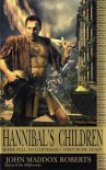 Hannibal's Children - John Maddox Roberts