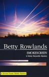 Smokescreen - Betty Rowlands