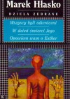 Wszyscy byli odwróceni. W dzień śmierci jego. Opowiem wam o Esther - Marek Hłasko