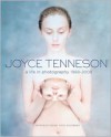 Joyce Tenneson: A Life in Photography: 1968-2008 - Joyce Tenneson, Vicki Goldberg