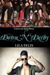 Down 'N' Derby - Lila Felix