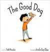 The Good Dog - Todd Kessler