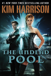 The Undead Pool  (The Hollows, #12) - Kim Harrison