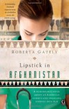 Lipstick in Afghanistan - Roberta Gately