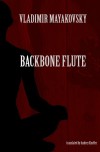 Backbone Flute: Selected Poetry of Vladimir Mayakovsky - Vladimir Mayakovsky, Andrey Kneller