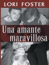 A Marvelous Lover - Lori Foster