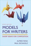 Models for Writers: Short Essays for Composition - Alfred Rosa, Paul Eschholz