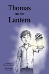 Thomas and the Lantern - Kevin H. Grenier, Terry Herb