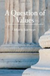 A Question of Values - Morris Berman