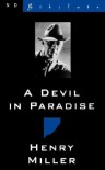 A Devil in Paradise - Henry Miller