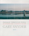 Passage Through India: An Expanded and Illustrated Edition - Gary Snyder