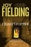 Heartstopper: A Novel - Joy Fielding