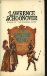 The Spider King - Lawrence Schoonover