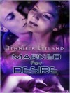 Marked for Desire - Jennifer Leeland
