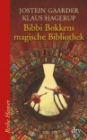 Bibbi Bokkens magische Bibliothek - Jostein Gaarder;Klaus Hagerup