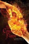 The Connecting Flame (Harp and Sword Chronicles) - Myristica