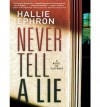 Never Tell a Lie - Hallie Ephron