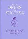How to Dress for Success - Edith Head, Joe Hyams