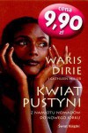 Kwiat pustyni. Z namiotu nomadów do Nowego Jorku. - Waris Dirie, Cathleen Miller