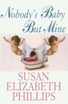 Nobody's Baby But Mine  - Susan Elizabeth Phillips
