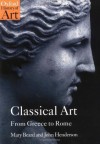 Classical Art: From Greece to Rome (Oxford History of Art) - Mary Beard, John Henderson