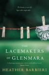 The Lacemakers of Glenmara - Heather Barbieri