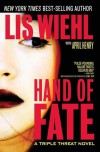 Hand of Fate (Triple Threat Series #2) - Lis Wiehl, April Henry