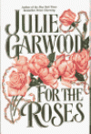 For the Roses - Julie Garwood