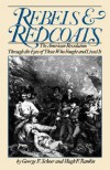 Rebels And Redcoats: The American Revolution Through The Eyes Of Those Who Fought And Lived It - George F. Scheer, Hugh F. Rankin