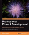 Professional Plone 4 Development - Martin Aspeli
