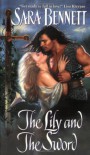 The Lily And The Sword - Sara Bennett