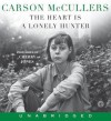 The Heart Is A Lonely Hunter (Audio) - Carson McCullers, Cherry Jones