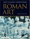 Roman Art: Romulus to Constantine - Nancy H. Ramage, Andrew Ramage