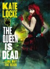 The Queen Is Dead - Kate Locke