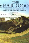 The Year 1000: What Life Was Like at the Turn of the First Millennium, An Englishman's World - Robert Lacey, Danny Danziger