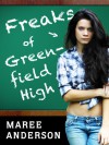 Freaks of Greenfield High - Maree Anderson