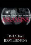 Assassins : Assignment: Jerusalem, Target: Antichrist - Tim LaHaye, Jerry B. Jenkins