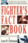 Fighter's Fact Book: Over 400 Concepts, Principles and Drills to Make You a Better Fighter - Loren W. Christensen