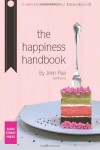 The Happiness Handbook: A User's Manual For Living Your Extraordinary Life - Jennifer Flaa