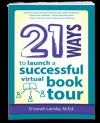 21 Ways to Launch a Successful Virtual Book Tour - D'vorah Lansky