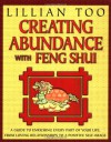 Creating Abundance with Feng Shui - Lillian Too