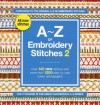 A Z Of Embroidery Stitches: V. 2 - Susan O'Connor, Lizzie Kulinski