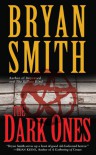 The Dark Ones - Bryan Smith