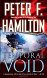 The Temporal Void  - Peter F. Hamilton