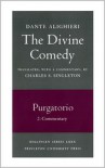 The Divine Comedy, II. Purgatorio. Part 2: Commentary - Dante Alighieri, Charles S. Singleton